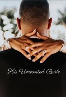 Book. "His Unwanted Bride" read online