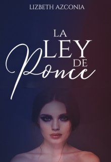 Libro. "La Ley de Ponce" Leer online