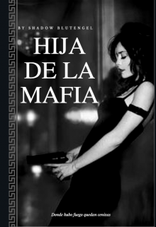 Libro. "Hija de la Mafia" Leer online
