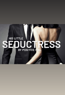 Book. "His little seductress" read online
