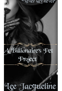 Book. "A Billionaire&#039;s Pet Project " read online