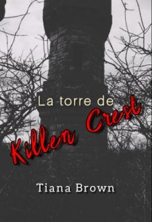 Libro. "La torre de Killen Crest" Leer online