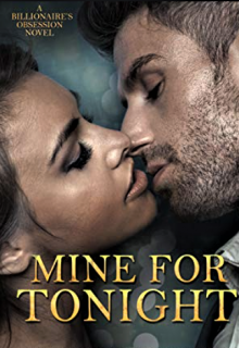 Book. "Mine For Tonight Only " read online
