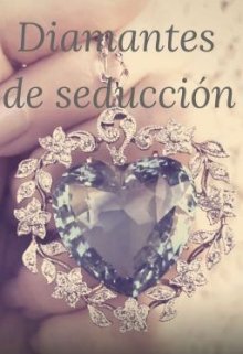 Libro. "Diamantes de seducción ..." Leer online