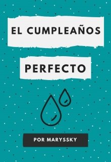 Libro. "El cumpleaños perfecto" Leer online