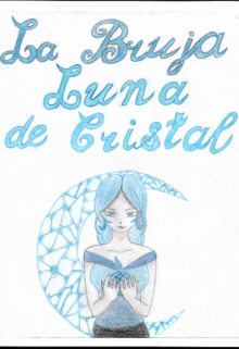 Libro. "La Bruja Luna de Cristal" Leer online