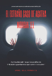 Libro. "El Extraño Caso De Agatha Morgan Lee" Leer online