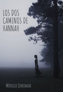 Libro. "La dos caminos de Hannah " Leer online