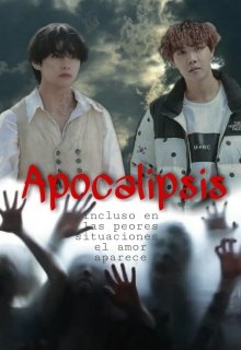 Libro. "Apocalipsis [fanfic] (taehyung/hoseok)" Leer online