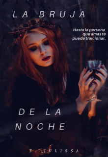 Libro. "La Bruja De La Noche" Leer online