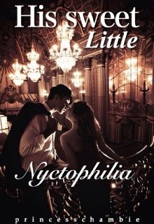 Book. "His sweet little Nyctophilia: Mafia love story" read online