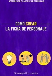 Libro. "Como crear La Ficha De Personaje" Leer online