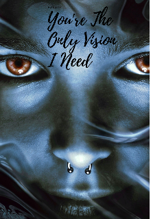 Libro. "You&#039;re The Only Vision I Need." Leer online