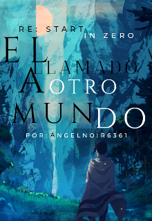 Libro. "Re:start In Zero: El Llamado a Otro Mundo" Leer online