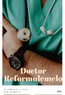 Libro. "Doctor Reformúlemelo..." Leer online