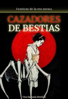 Libro. "Cazadores de Bestias" Leer online