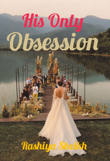 Book. "His only obsession ( Part 2)" read online