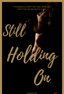 Book. "Still Holding On" read online