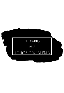 Libro. "El diario de la chica problema " Leer online