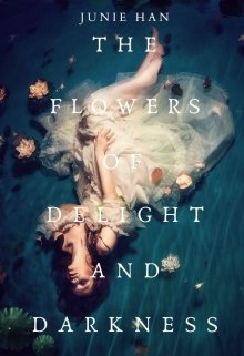 Book. "The Flowers of Delight and Darkness" read online