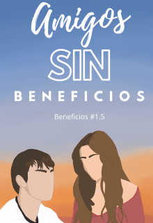Libro. "Amigos Sin Beneficios" Leer online