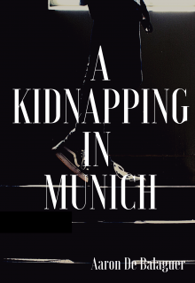 Libro. "A Kidnapping In Munich" Leer online