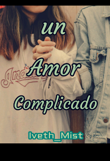 Libro. "Un Amor Complicado" Leer online