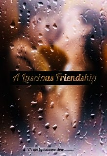 Book. "A Luscious Friendship" read online