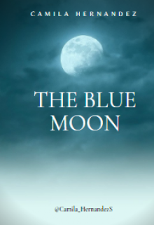 Libro. "The Blue Moon " Leer online