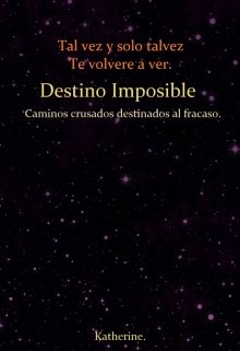 Destino imposible.