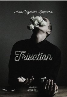 Trivation  *editando*