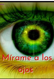 Mírame a los ojos 