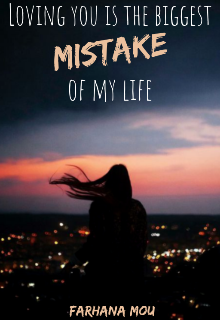 Book. "loving you is the biggest Mistake of my life" read online
