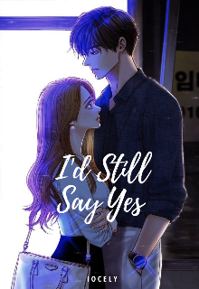 Book. "I&#039;d Still Say Yes" read online