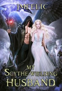 Book. "My Scythe-Wielding Husband" read online
