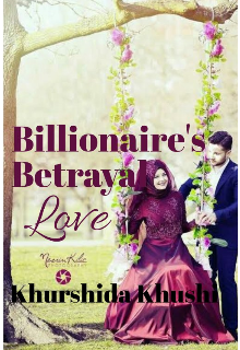 Billionaire's Betrayal Love