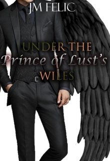 Book. "Under The Prince Of Lust&#039;s Wiles" read online