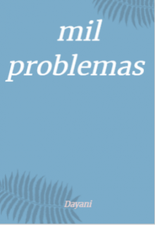 Libro. "mil problemas por delante" Leer online