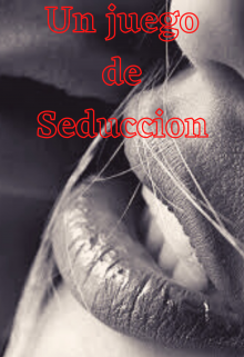 Un juego de seduccion