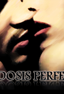 Libro. "La Dosis Perfecta" Leer online