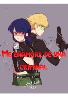 Me Enamore De Una Criminal 