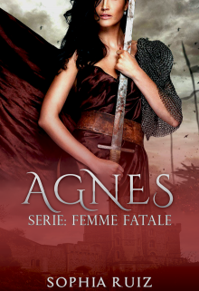 Agnes(serie:femme Fatale#2)