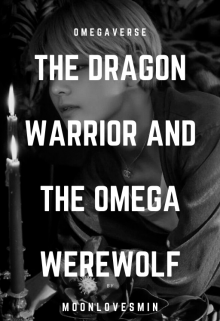 Libro. "The Dragon Warrior And The Omega Werewolf [vmon]" Leer online