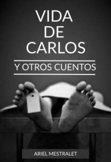 Vida de Carlos y otros cuentos