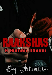 Raakshas - A Human Demon