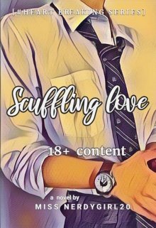 Book. "Scuffling love [ #heart Breaking Series]" read online
