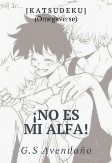 ¡no es mi alfa! [katsudeku]