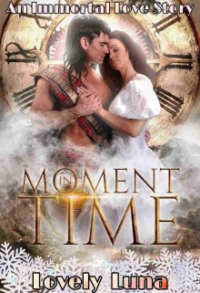 Book. "A Moment in Time : An Immortal Love Story" read online