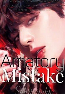 Amatory Mistake • [kth] Oneshot