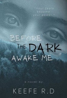 Book. "Before the Dark Awake Me │ on hold" read online